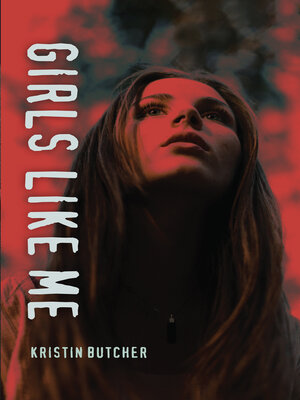 cover image of Girls Like Me
